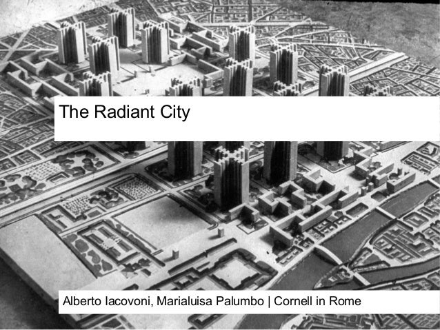 The Radiant City